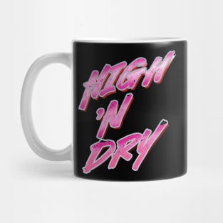 High and Dry Mug